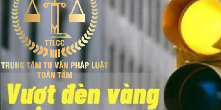 Trung tâm tư vấn pháp luật Toàn Tâm (TTLCC): Vượt đèn vàng có bị phạt và tước bằng lái xe – Xe không có đèn soi biển số, phạt bao nhiêu?
