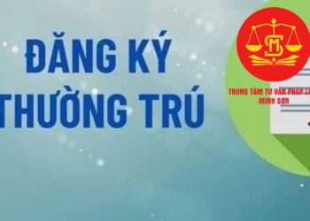 Trung tâm tư vấn pháp luật Minh Sơn: Đăng ký khai sinh quá hạn, có bị phạt không – Giấy tờ chứng minh chỗ ở hợp pháp để đăng ký tạm trú, thường trú?