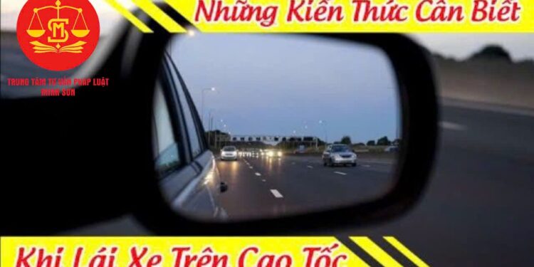Trung tâm tư vấn pháp luật Minh Sơn: Ô tô chạy ‘rùa bò’ trên cao tốc bị phạt bao nhiêu tiền – Người đi bộ bất ngờ lao vào xe container trên cao tốc, tài xế phải bồi thường?