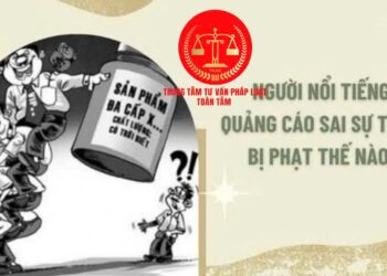 Trung tâm tư vấn pháp luật Toàn Tâm: Vợ nợ nần bỏ trốn khỏi địa phương, chồng có quyền bán nhà đất chung không – Người nổi tiếng quảng cáo sai sự thật, chế tài xử lý ra sao?