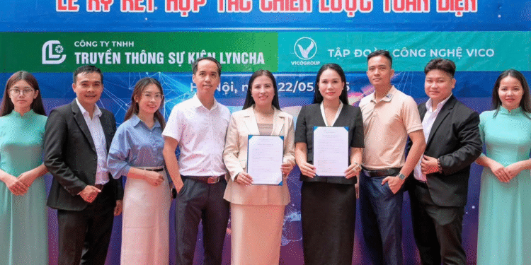 LYNCHA MEDIA&EVENT KÝ KẾT HỢP TÁC CHIẾN LƯỢC TOÀN DIỆN VỚI VICO GROUP