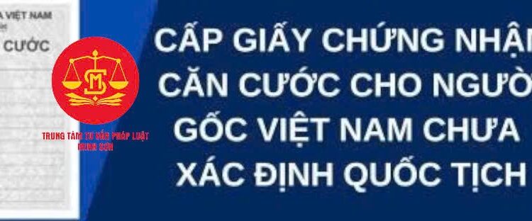 Trung tâm tư vấn pháp luật Minh Sơn: Cấp thẻ căn cước với người ở nước ngoài; có hộ chiếu,nơi sinh tại Việt Nam – Từng thôi quốc tịch, giờ xin nhập lại được không?