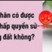 Trung tâm tư vấn pháp luật Toàn Tâm: Cá nhân có được nhận thế chấp quyền sử dụng đất của cá nhân – Mua đất bằng giấy viết tay, trưởng thôn xác nhận có được cấp sổ đỏ không?