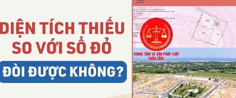 Trung tâm tư vấn pháp luật Toàn Tâm: Mua bán nhà đất thông qua vi bằng có giá trị pháp lý không – Mua đất sổ đỏ bị vênh, trách nhiệm ra sao?