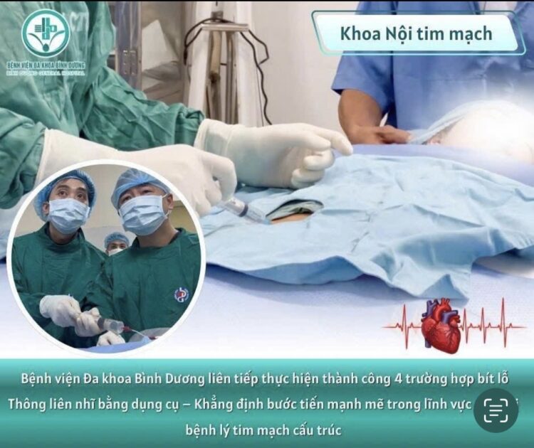Bệnh viện Đa khoa Bình Dương liên tiếp thực hiện thành công 4 ca bít lỗ thông liên nhĩ – Bước tiếnmới trong điều trị tim mạch cấu trúc