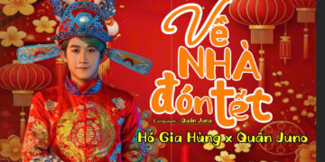 Ca sĩ Hồ Gia Hùng (HKT) ra mắt ca khúc “Về Nhà Đón Tết Thôi” – Giai điệu ấm áp cho mùa đoàn viên